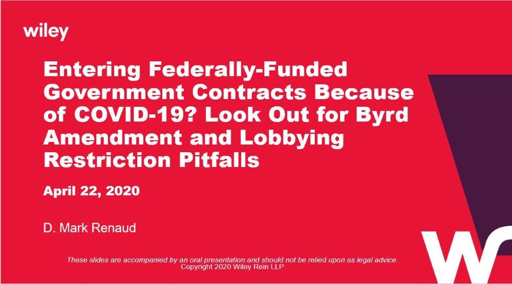 Photo of Entering Federally-Funded Government Contracts Because of COVID-19?  Look Out for Byrd Amendment and Lobbying Restrictions Pitfalls.