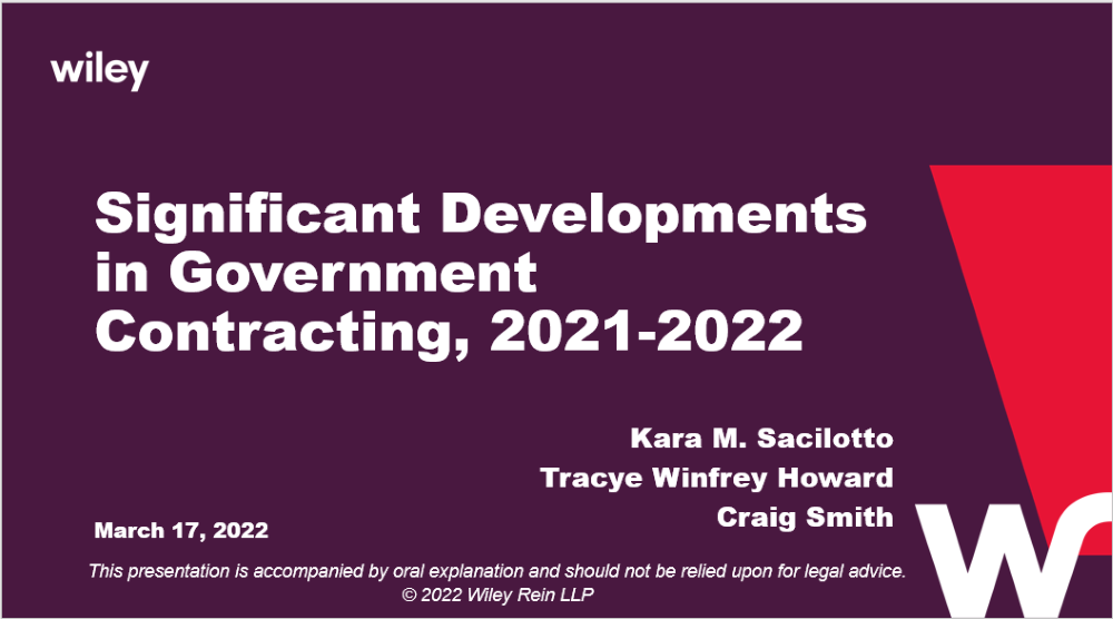 Photo of Significant Developments in Government Contracting (2021-2022 to date)