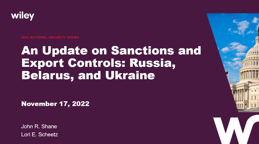 Photo of An Update on Sanctions and Export Controls: Russia, Belarus, and Ukraine