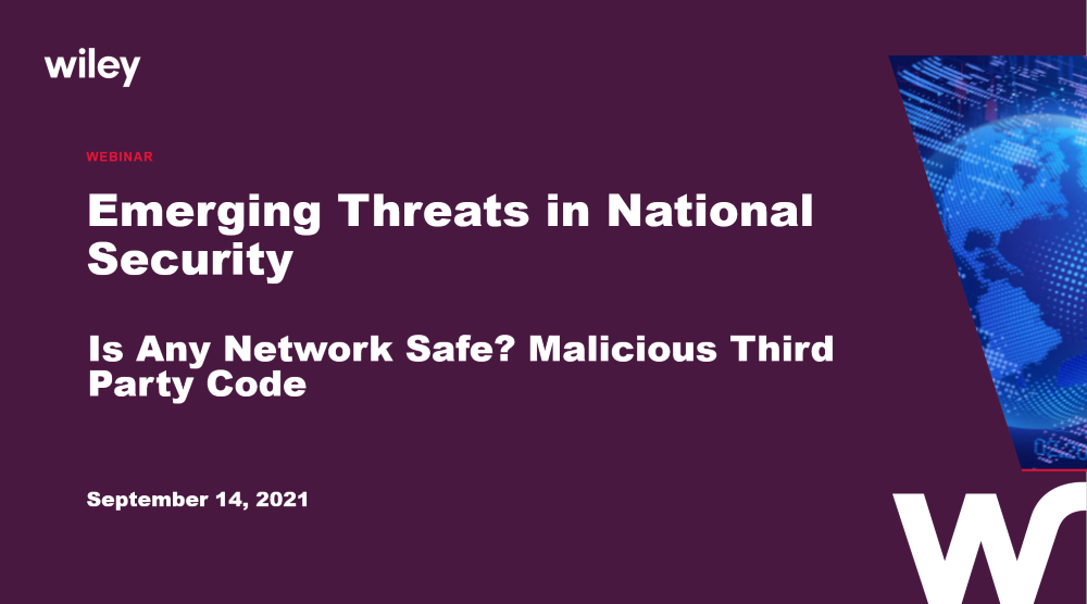 Photo of Emerging Threats in National Security Series: Is Any Network Safe? Malicious Third Party Code