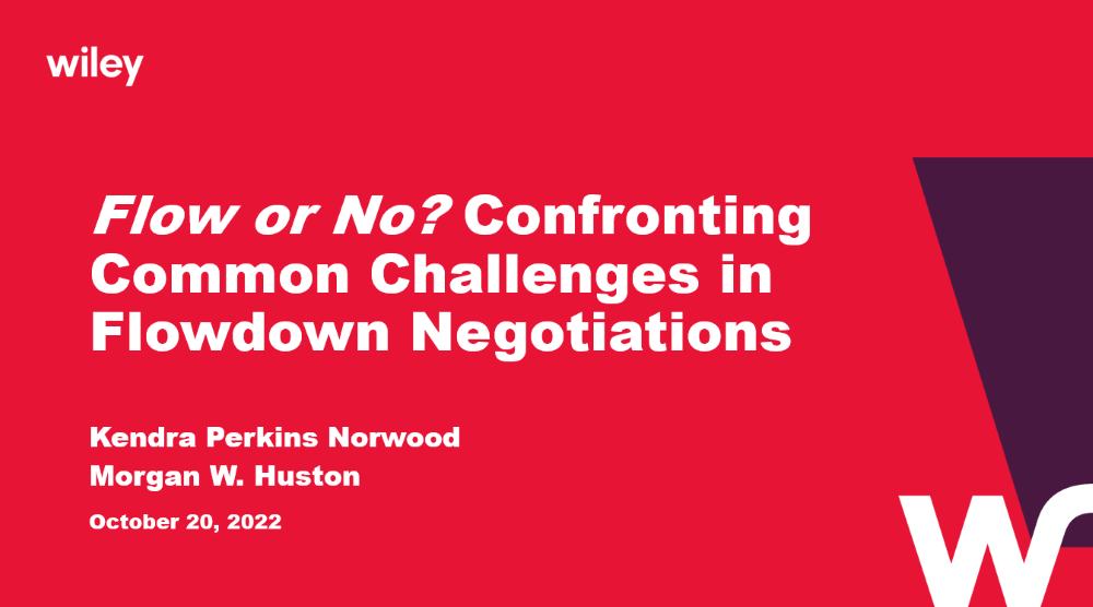 Photo of Flow or No? Confronting Common Challenges in Flowdown Negotiations