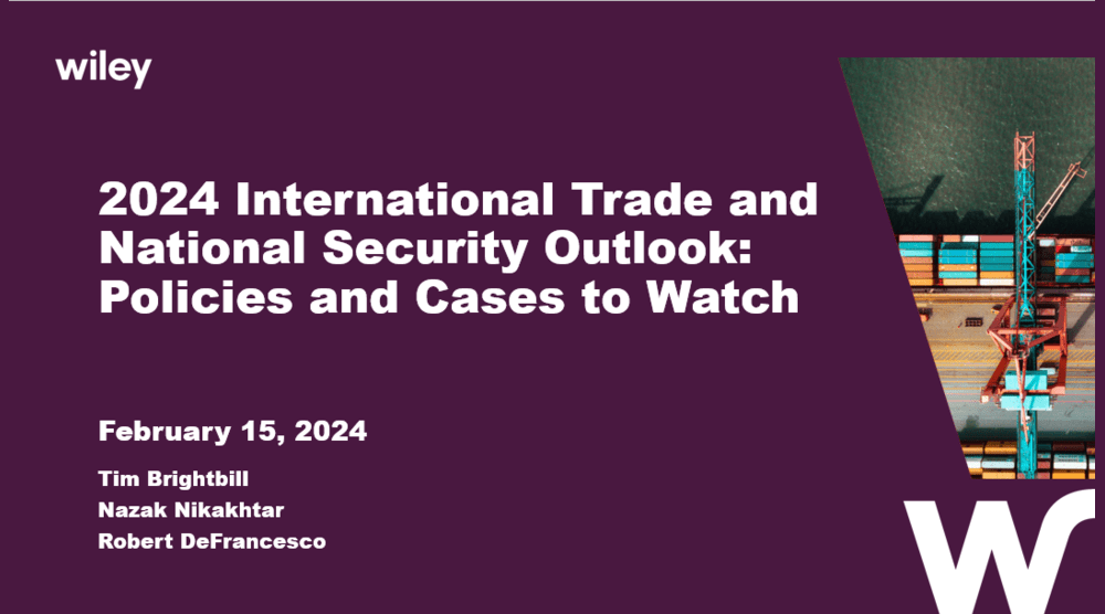 Photo of 2024 International Trade and National Security Outlook: Policies and Cases to Watch