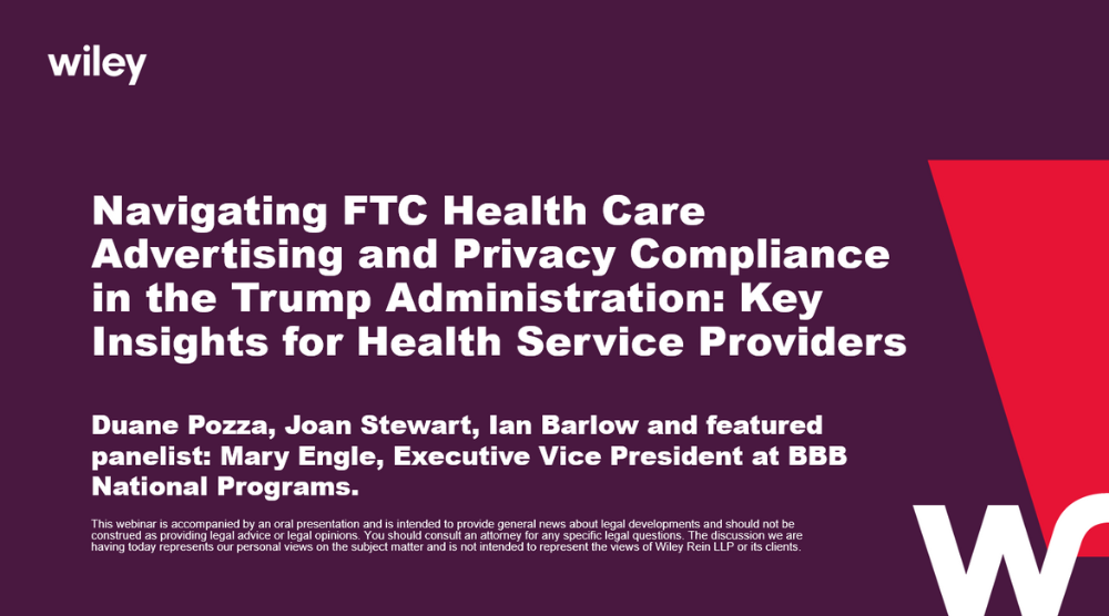 Photo of Navigating FTC Health Care Advertising and Privacy in the Trump Administration: Key Insights for Health Service Providers